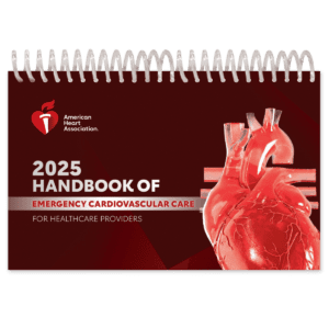 2025 Handbook of Emergency Cardiovascular Care for Healthcare Providers